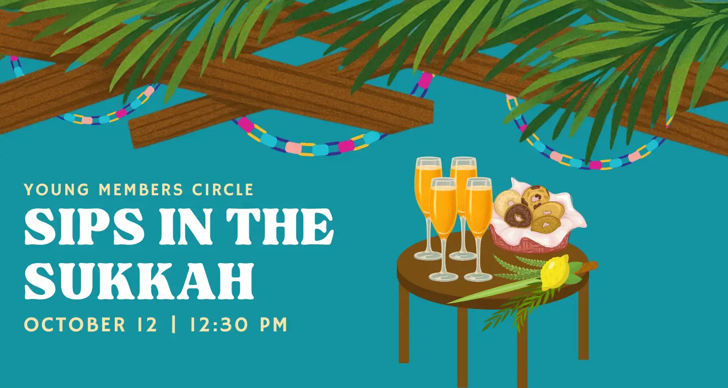Colorful Sips in the Sukkah flyer featuring festive drinks and fruit displayed on a table beneath sukkah branches and decorations.