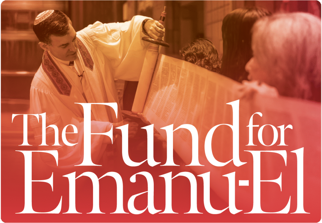 A Temple Emanu-El rabbi carefully unrolls a Torah scroll, with the words "The Fund for Emanu-El" overlaid on the image.