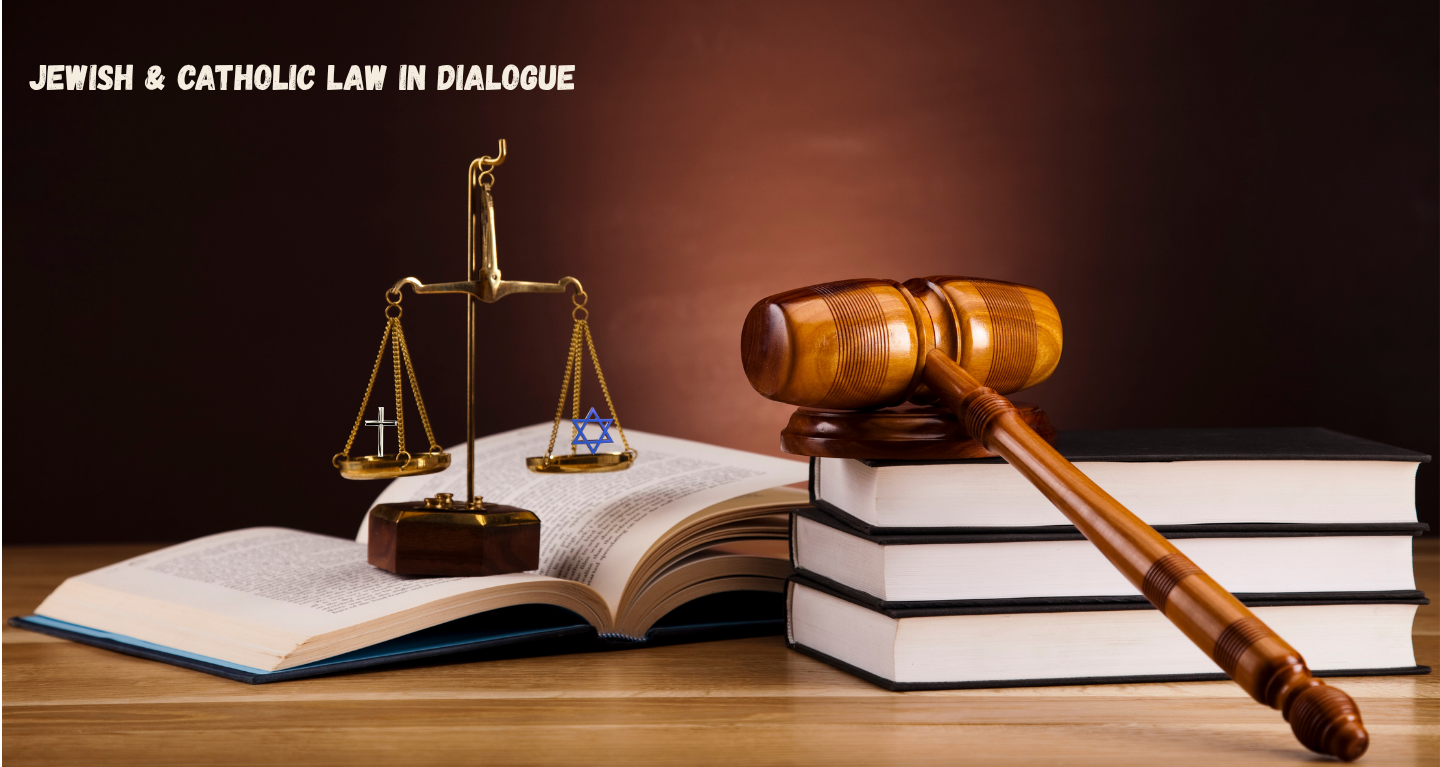 A gavel, balanced scales featuring a Star of David and a cross, and law books, with text above: Jewish & Catholic Law in Dialogue.