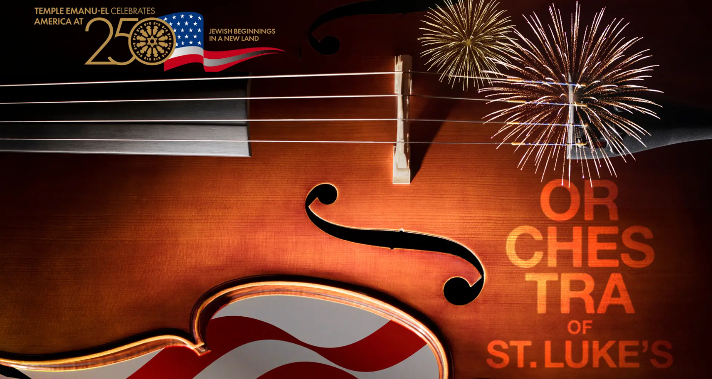 Close-up of a violin with American flag, celebratory fireworks, and “Orchestra of St. Luke’s” in orange text, designed for Temple Emanu-El in New York City.
