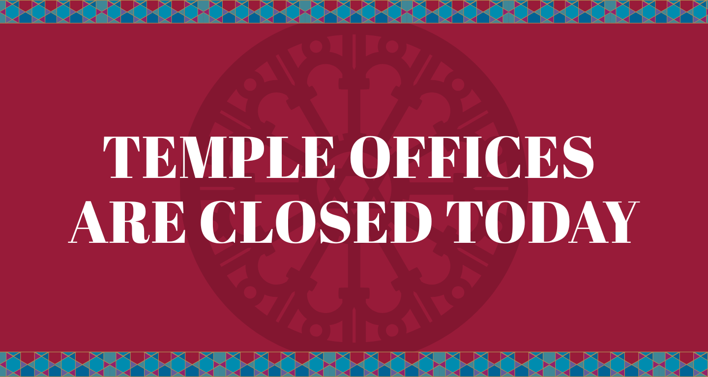 Text reads: Temple Emanu-El offices are closed today on a red background with blue patterned borders.